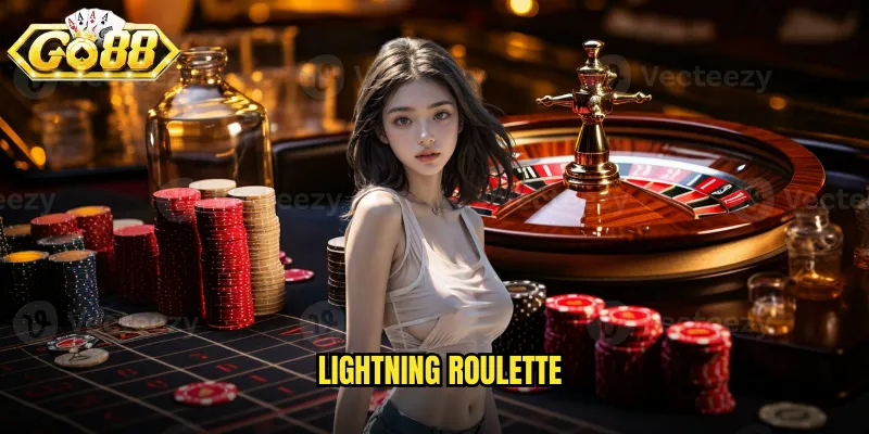 Lightning Roulette Go88 SH - Roulette Thần Sấm Kịch Tính 8 Lightning Roulette