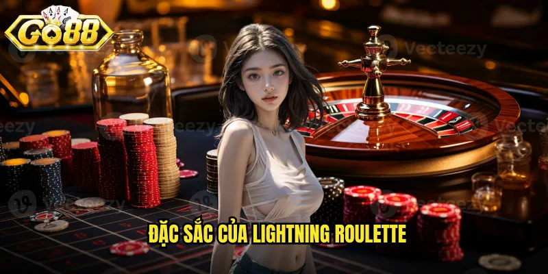 Lightning Roulette Go88 SH - Roulette Thần Sấm Kịch Tính 2 Đặc sắc của Lightning Roulette