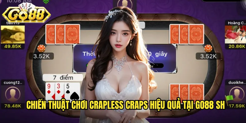 Chiến thuật chơi crapless craps hiệu quả tại go88 sh
