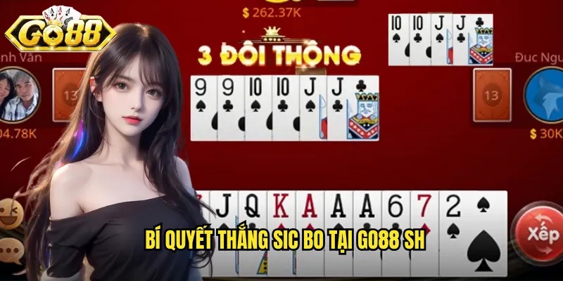 Sic Bo Go88 SH - Tài Xỉu Xúc Xắc Phong Cách Châu Á 3 Bí quyết thắng sic bo tại go88 sh